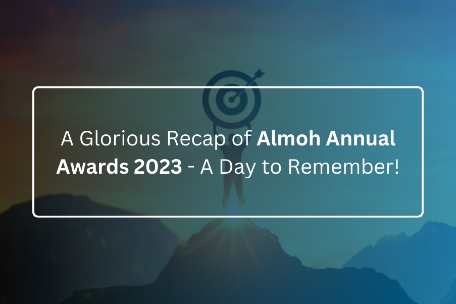 A Glorious Recap of Almoh Annual Awards 2023 A Day to Remember!