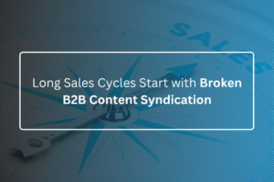 What B2B Brands Get Wrong About Content Syndication and How to Fix It (1)