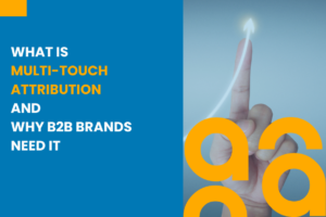 What Is Multi Touch Attribution and Why B2B Brands Need It